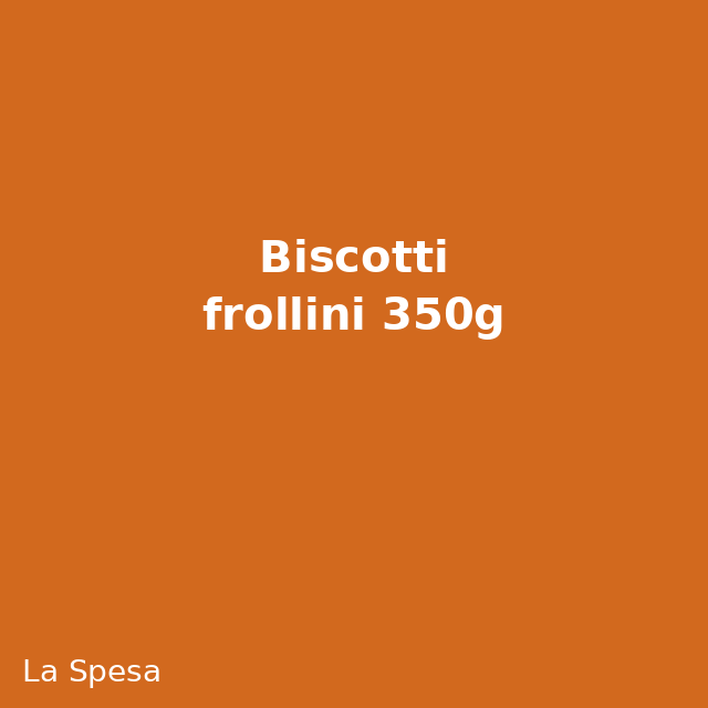 Biscotti frollini 350g